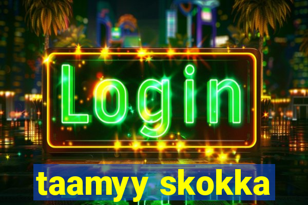 taamyy skokka